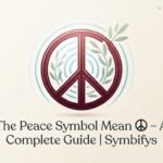 the Peace Symbol Mean ☮️ A Complete 2026