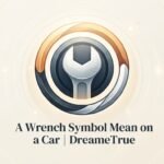 a Wrench Symbol Mean on a Car 2026