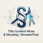This Symbol Mean § Meaning 2026